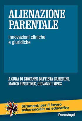 Alienazione parentale: Innovazioni cliniche e giuridiche